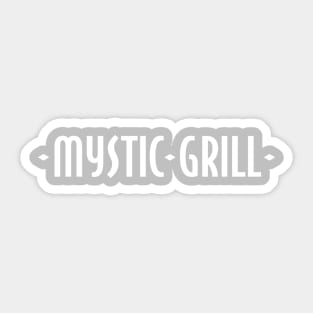 Mystic Grill Sign Sticker